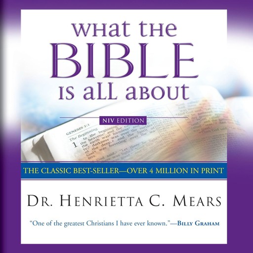 What The Bible Is All About, Henrietta Mears