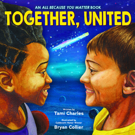 Together, United (An All Because You Matter Book), Tami Charles