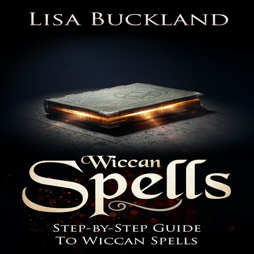 Wiccan Spells, Lisa Buckland