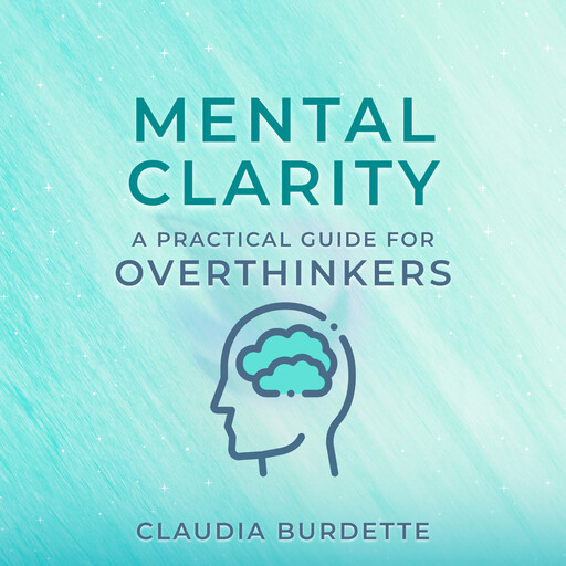 Mental Clarity, Claudia Burdette