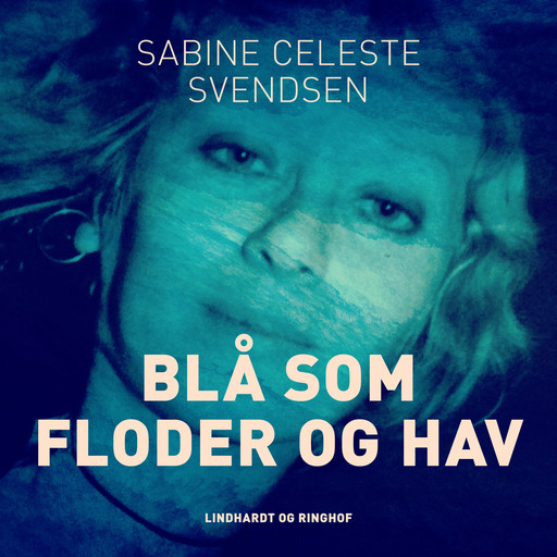 Blå som floder og hav, Sabine Celeste Svendsen