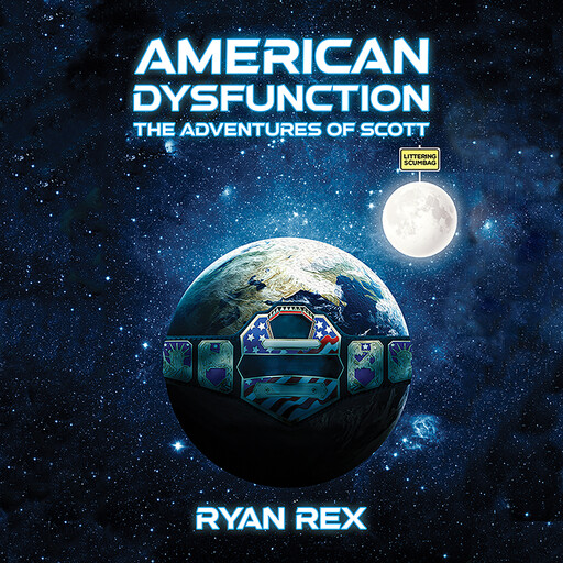 American Dysfunction: The Adventures of Scott, Ryan Rex