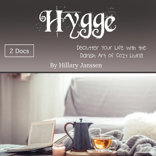 Hygge, Hillary Janssen