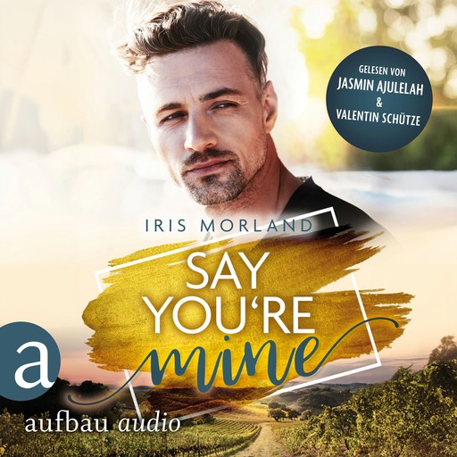 Say You're Mine - Willkommen in Heron's Landing, Band 1 (Ungekürzt), Iris Morland