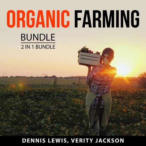 Organic Farming Bundle, 2 in 1 Bundle:, Verity Jackson, Dennis Lewis