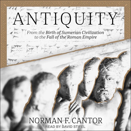 Antiquity, Norman F. Cantor