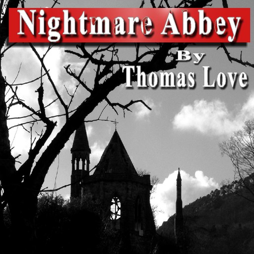 Nightmare Abbey (Special Edition), Thomas Love Peacock