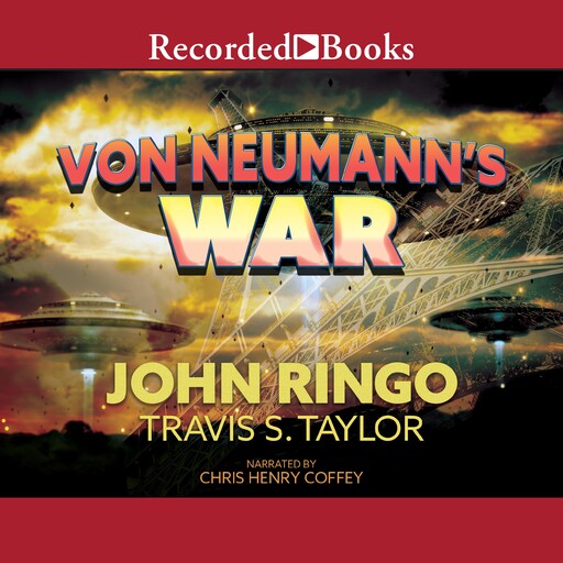 Von Neumann's War, John Ringo, Travis Taylor