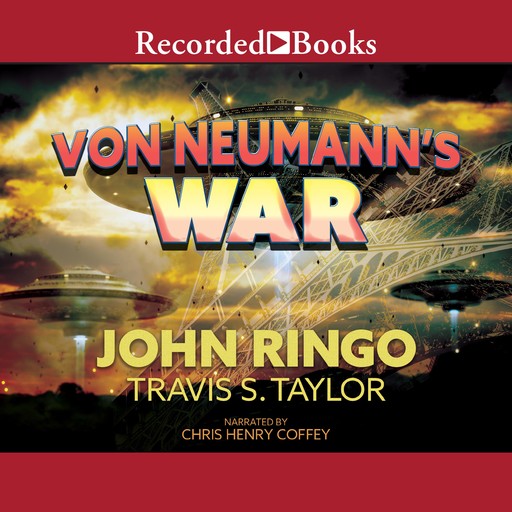 Von Neumann's War, John Ringo, Travis Taylor