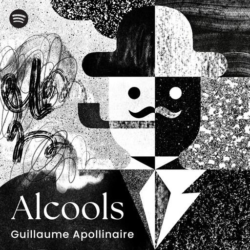 Alcools, Guillaume Apollinaire