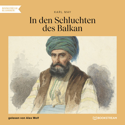 In den Schluchten des Balkan (Ungekürzt), Karl May