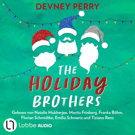 Spicy Christmas Romance - Knisternde Liebesromane für den Winter - The Holiday-Brothers-Reihe, Teil 4 (Ungekürzt), Devney Perry