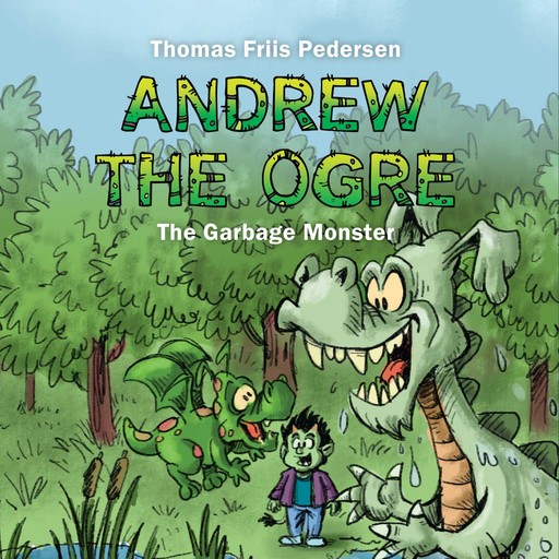 Andrew the Ogre #3: The Garbage Monster, Thomas Friis Pedersen