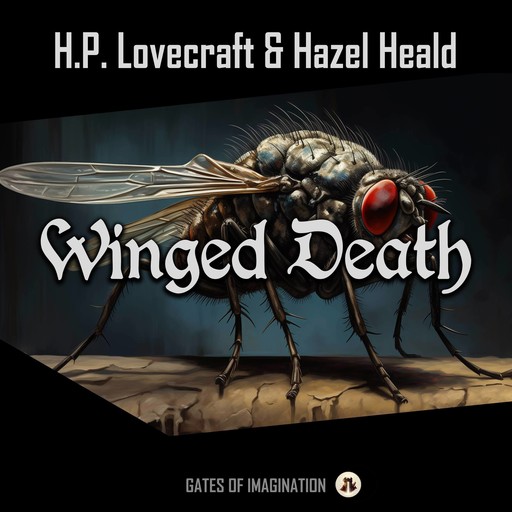 Winged Death, Howard Lovecraft, Hazel Heald
