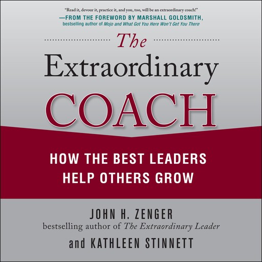 The Extraordinary Coach, John H. Zenger, Kathleen Stinnett