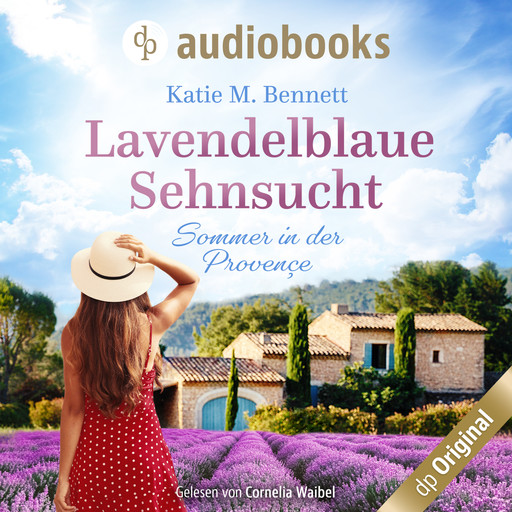 Lavendelblaue Sehnsucht - Sommer in der Provençe (Ungekürzt), Katie M. Bennett
