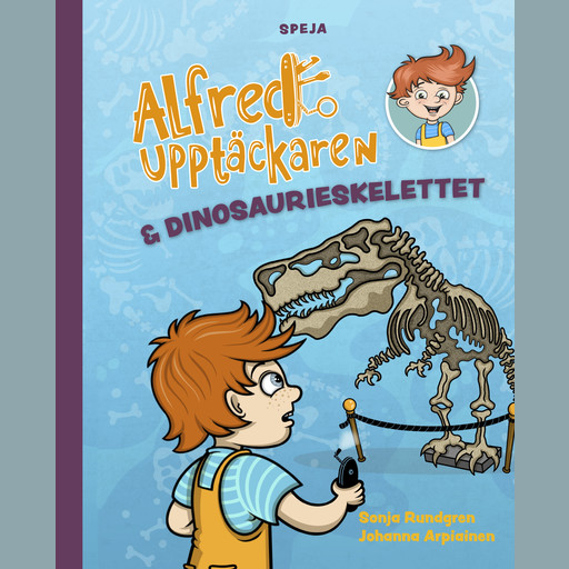 Alfred Upptäckaren och dinosaurieskelettet, Sonja Rundgren