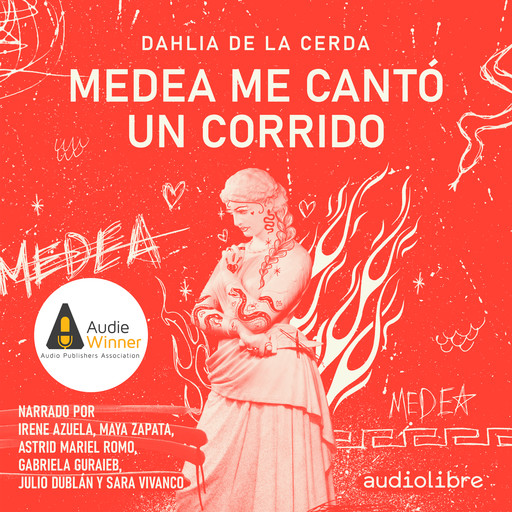 Medea me cantó un corrido, Dahlia De la Cerda