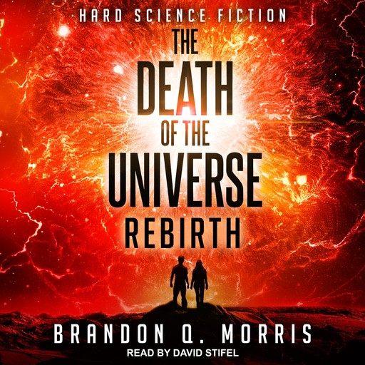 The Death of the Universe, Brandon Q. Morris