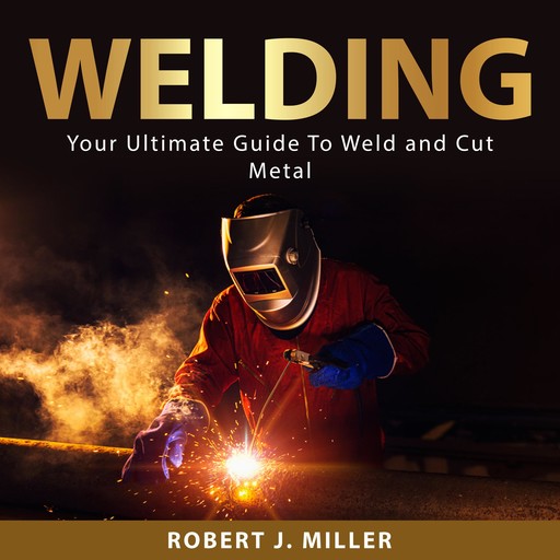 Welding, Robert Miller
