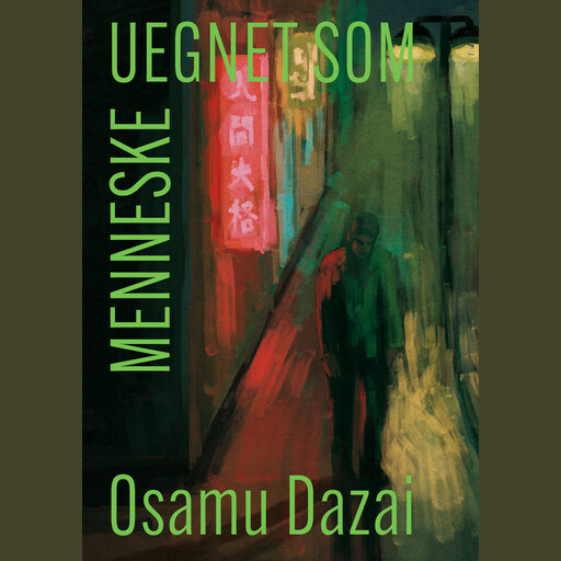 Uegnet som menneske, Osamu Dazai