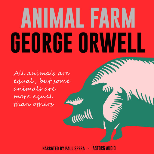 Animal Farm, George Orwell