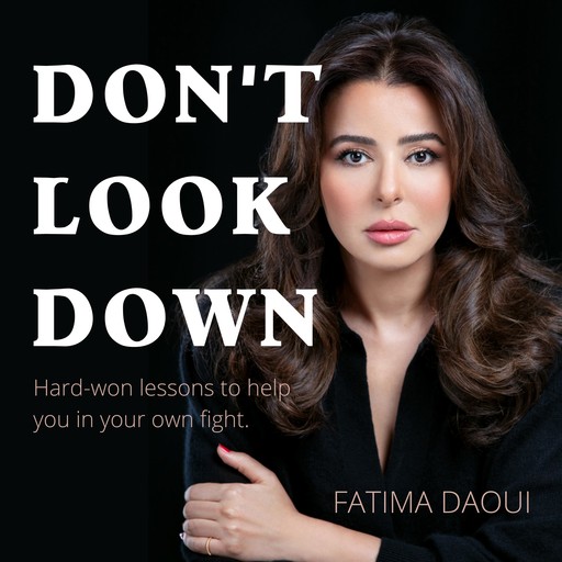 Don't Look Down, Fatima Daoui