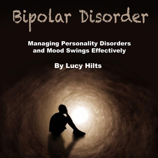 Bipolar Disorder, Lucy Hilts
