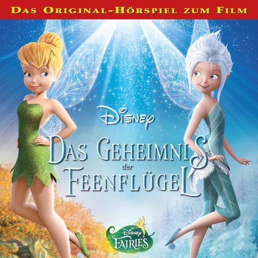 Disney Fairies - Das Geheimnis der Feenflügel (Hörspiel zum Disney Film), Tinker Bell