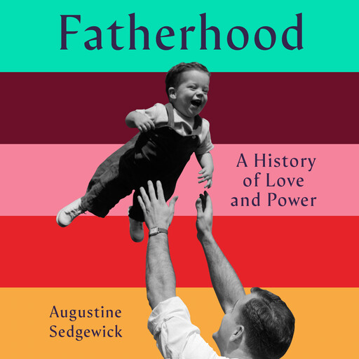 Fatherhood, Augustine Sedgewick