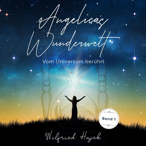 Angelicas Wunderwelt (Band 1), Wilfried Hajek