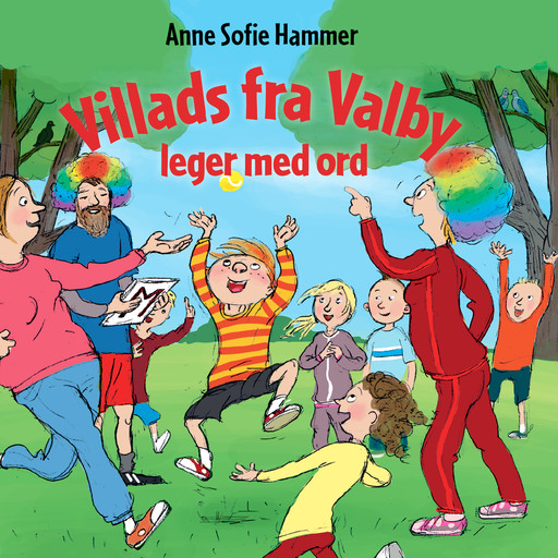 Villads fra Valby leger med ord, Anne Sofie Hammer