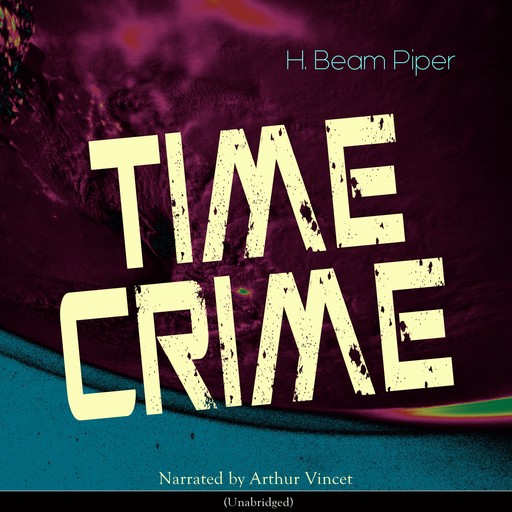 Time Crime, Henry Beam Piper
