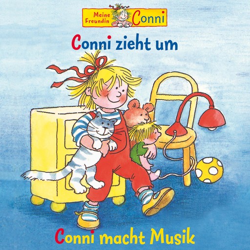 Conni zieht um / Conni macht Musik, Liane Schneider, Hans-Joachim Herwald, Sabine Jahnke