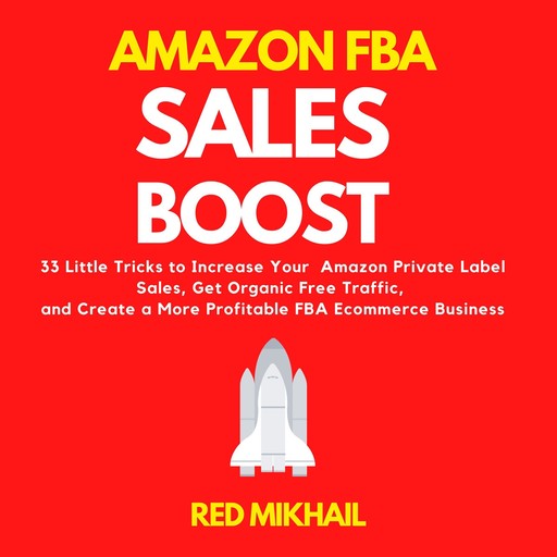 Amazon FBA Sales Boost, Red Mikhail