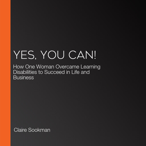 Yes, You Can!, Claire Sookman