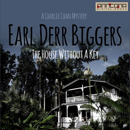 The House Without a Key, Earl Derr Biggers