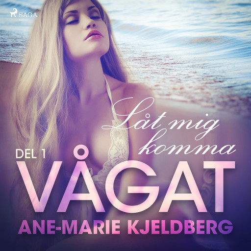 Vågat 1: Låt mig komma, Ane-Marie Kjeldberg Klahn