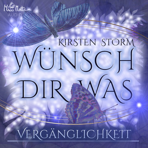 Wünsch Dir Was - Vergänglichkeit, Kirsten Storm