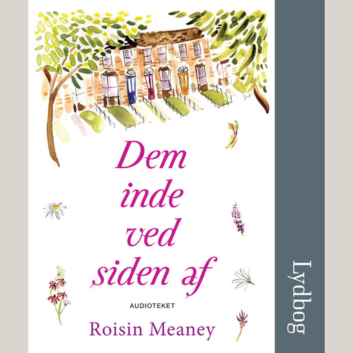 Dem inde ved siden af, Roisin Meaney