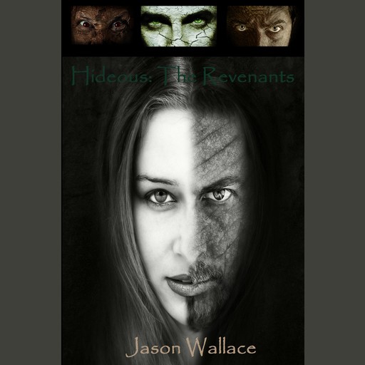 Hideous: The Revenants, Jason Wallace