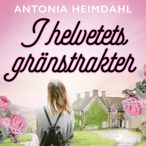 I helvetets gränstrakter, Antonia Heimdahl
