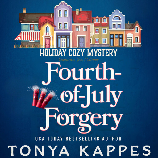 Fourth of July Forgery, Tonya Kappes