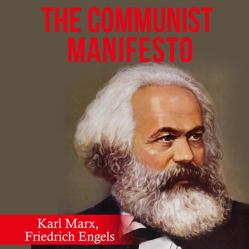 The Communist Manifesto, Karl Marx, Friedrich Engels