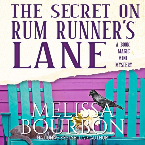 The Secret on Rum Runner's Lane, Melissa Bourbon