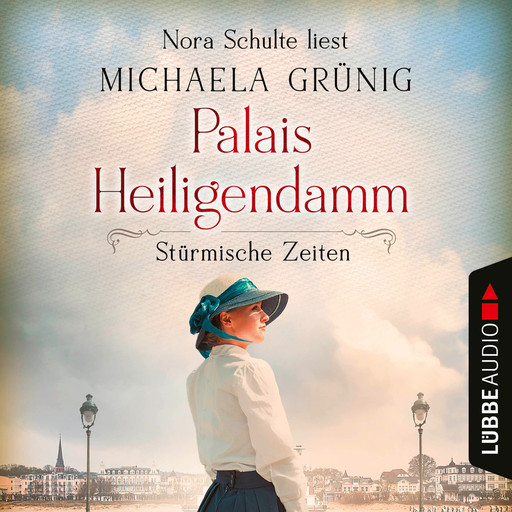 Stürmische Zeiten - Palais Heiligendamm-Saga, Teil 2 (Ungekürzt), Michaela Grünig