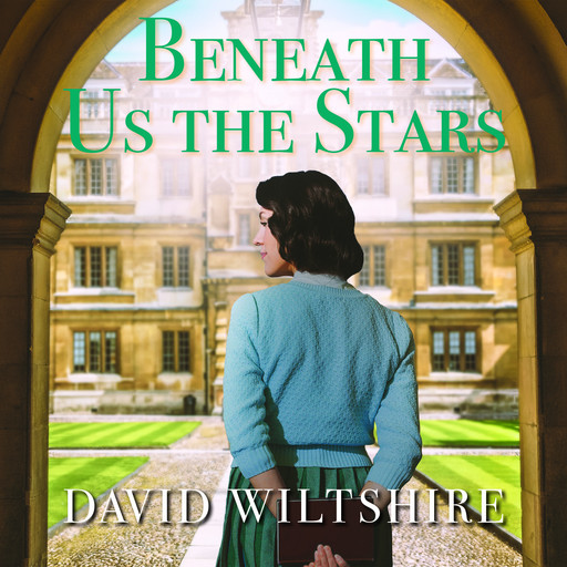Beneath Us the Stars, David Wiltshire