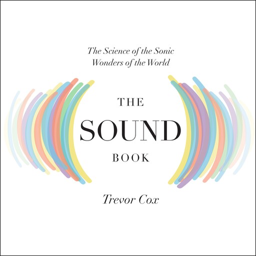 The Sound Book, Trevor Cox