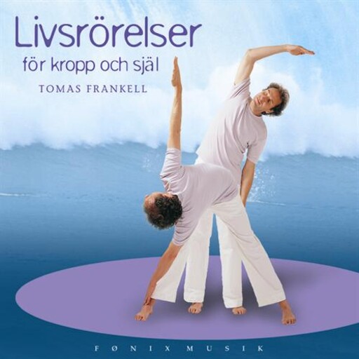 Livsrörelser för kropp och själ, Tomas Frankell