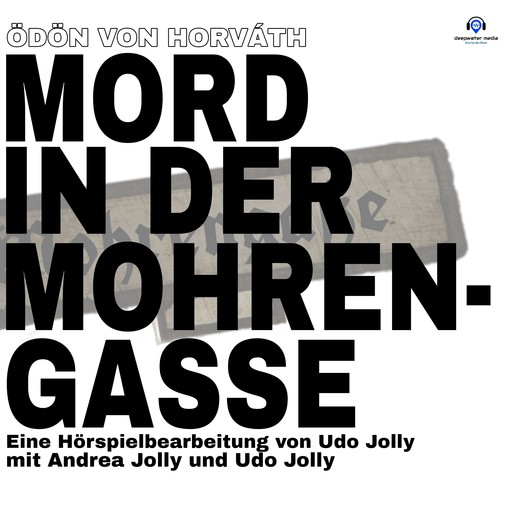 Mord in der Mohrengasse, Ödön von Horváth, Udo Jolly